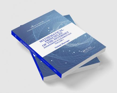 Mathematical Principles of the Internet Volume 1