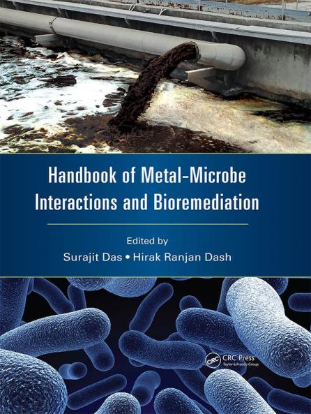 Handbook of Metal-Microbe Interactions and Bioremediation