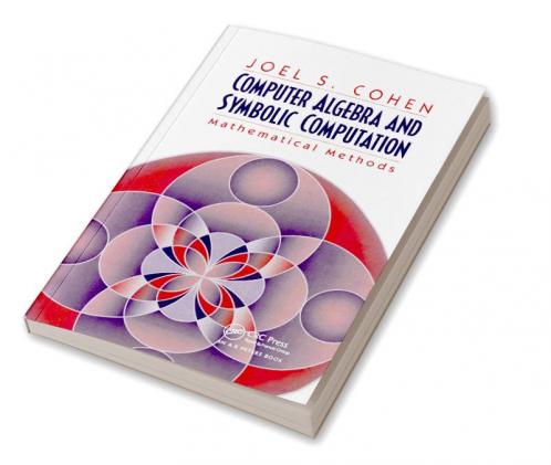 Computer Algebra and Symbolic Computation