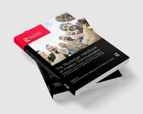 Routledge Handbook of Positive Communication