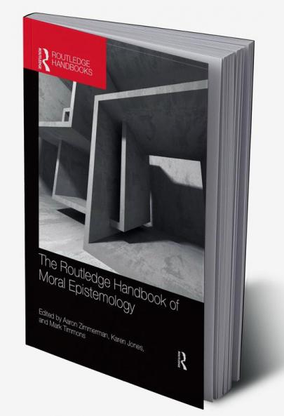 Routledge Handbook of Moral Epistemology
