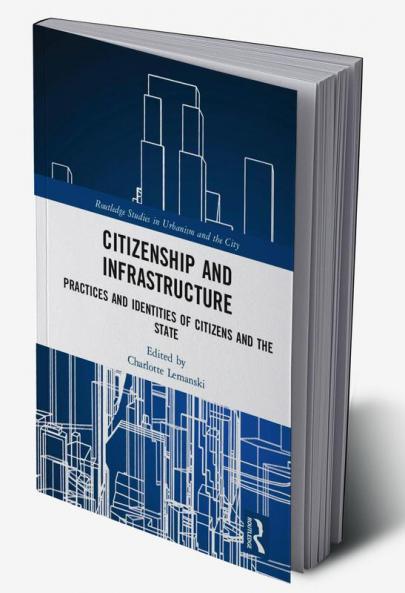 Citizenship and Infrastructure