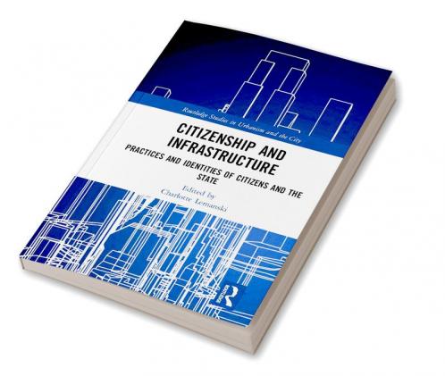 Citizenship and Infrastructure