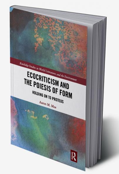 Ecocriticism and the Poiesis of Form