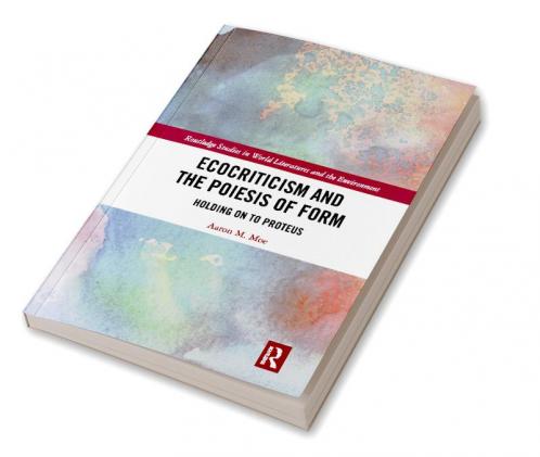 Ecocriticism and the Poiesis of Form