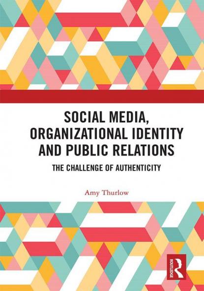 Social Media Organizational Identity and Public Relations