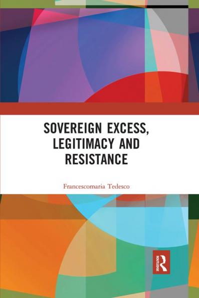 Sovereign Excess Legitimacy and Resistance