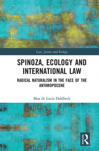 Spinoza Ecology and International Law