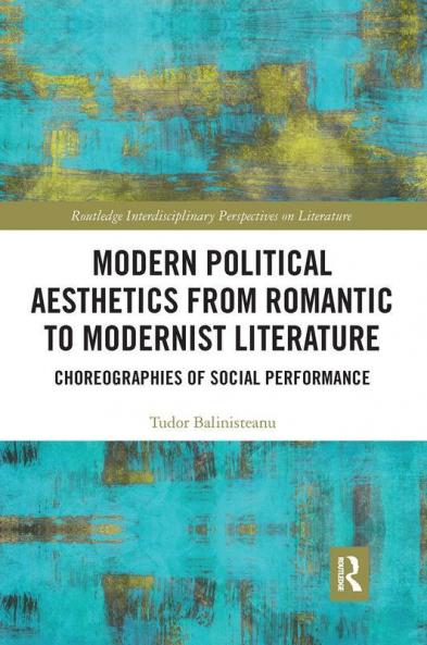 Modern Political Aesthetics from Romantic to Modernist Literature