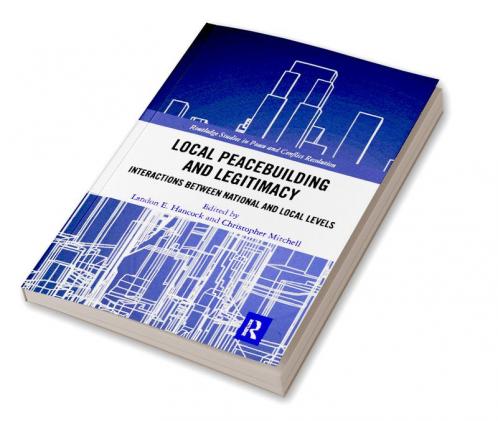 Local Peacebuilding and Legitimacy
