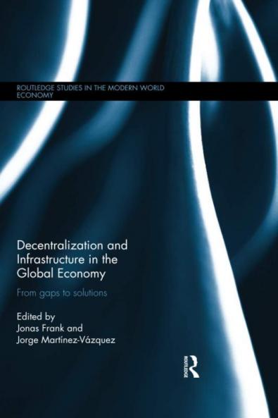 Decentralization and Infrastructure in the Global Economy
