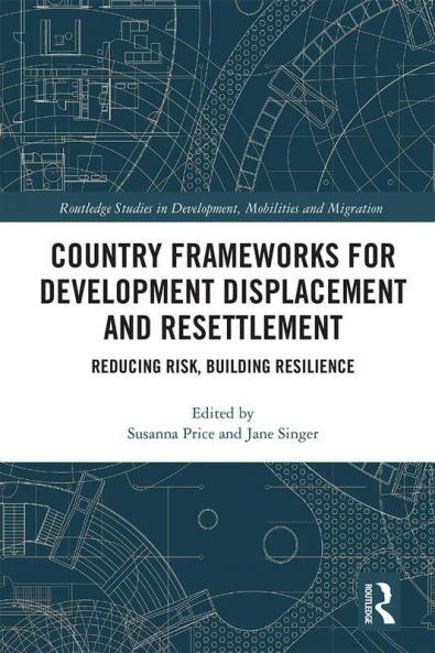 Country Frameworks for Development Displacement and Resettlement