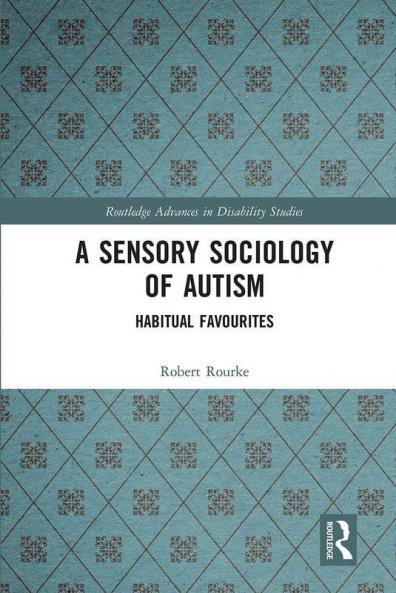 Sensory Sociology of Autism