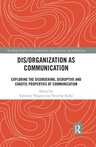 Dis/Organization as Communication