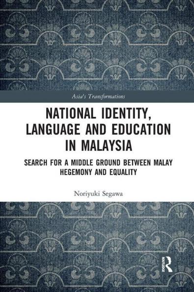 National Identity Language and Education in Malaysia