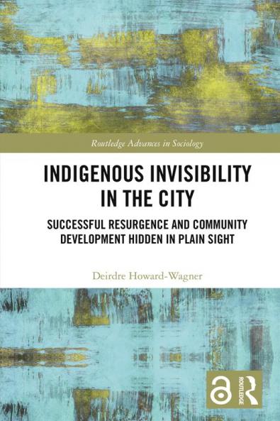 Indigenous Invisibility in the City