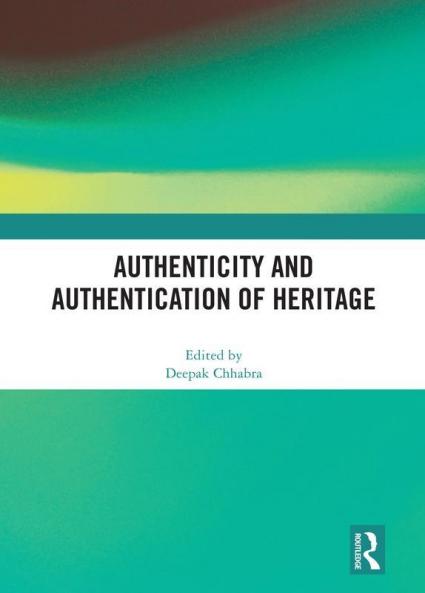 Authenticity and Authentication of Heritage