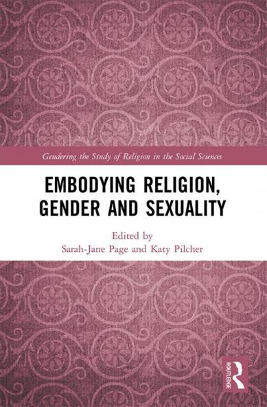 Embodying Religion Gender and Sexuality