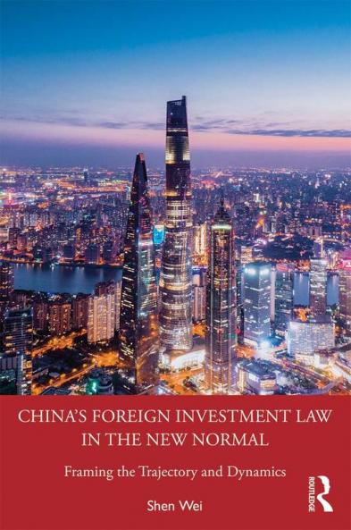 China's Foreign Investment Law in the New Normal
