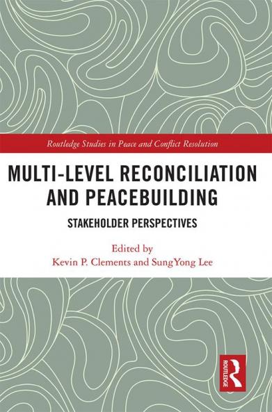 Multi-Level Reconciliation and Peacebuilding