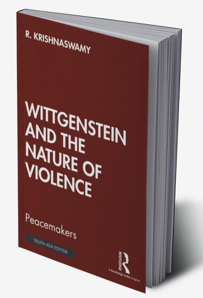 Wittgenstein and the Nature of Violence