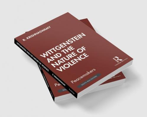 Wittgenstein and the Nature of Violence