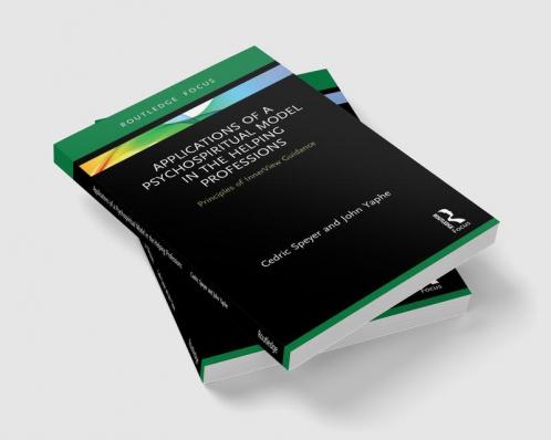 Applications of a Psychospiritual Model in the Helping Professions