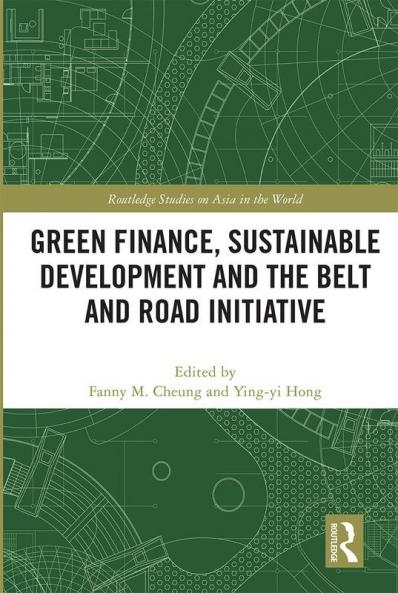 Green Finance Sustainable Development and the Belt and Road Initiative