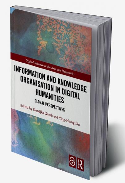 Information and Knowledge Organisation in Digital Humanities
