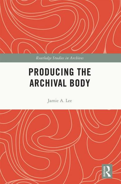 Producing the Archival Body