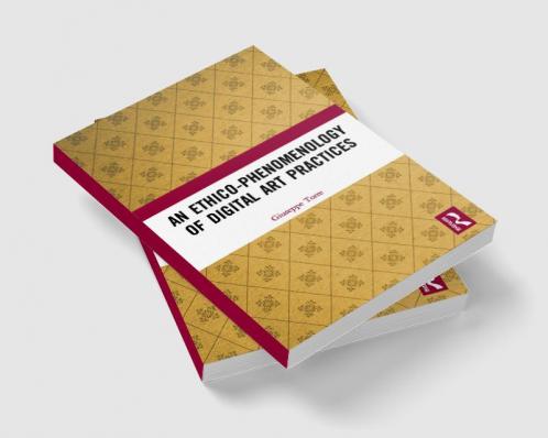 Ethico-Phenomenology of Digital Art Practices