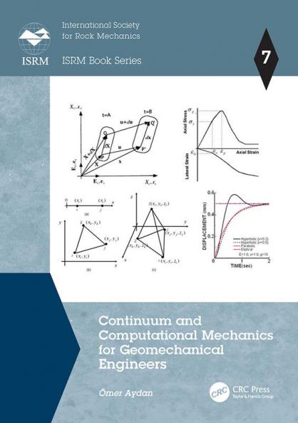 Continuum and Computational Mechanics for Geomechanical Engineers