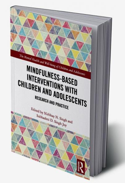 Mindfulness-based Interventions with Children and Adolescents
