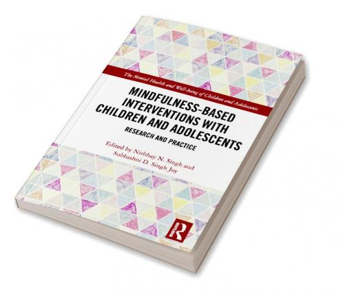Mindfulness-based Interventions with Children and Adolescents