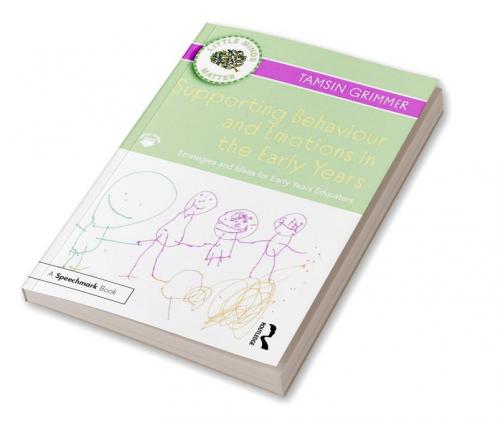 Supporting Behaviour and Emotions in the Early Years