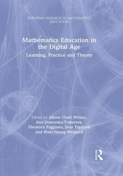 Mathematics Education in the Digital Age