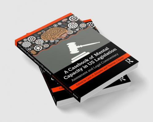 Casebook of Mental Capacity in US Legislation