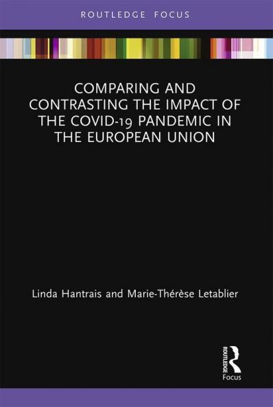 Comparing and Contrasting the Impact of the COVID-19 Pandemic in the European Union