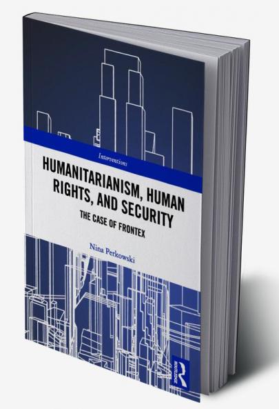 Humanitarianism Human Rights and Security