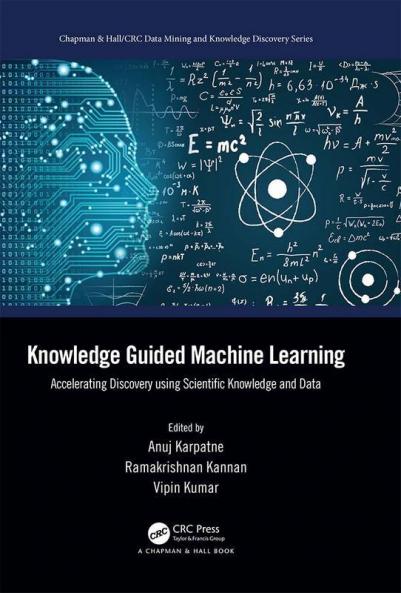 Knowledge Guided Machine Learning
