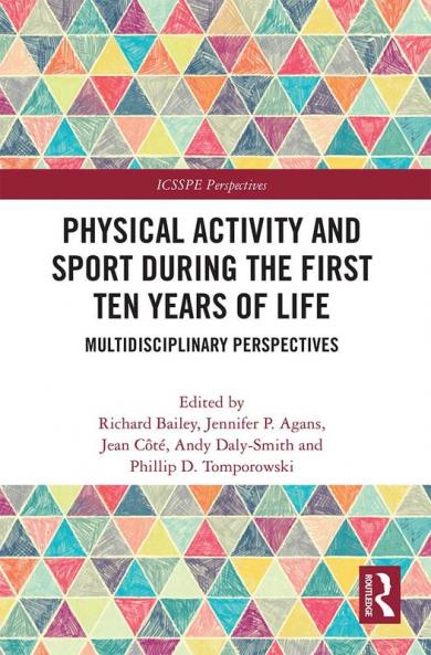 Physical Activity and Sport During the First Ten Years of Life