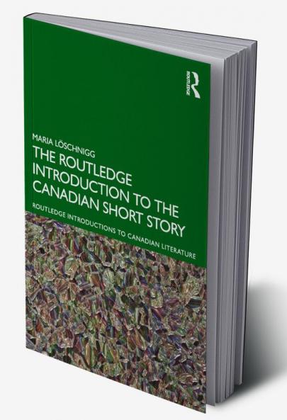 Routledge Introduction to the Canadian Short Story