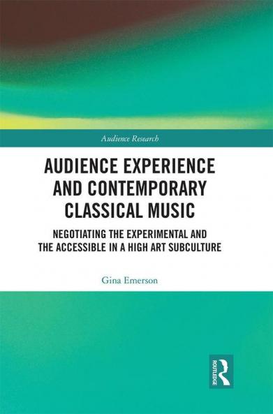 Audience Experience and Contemporary Classical Music
