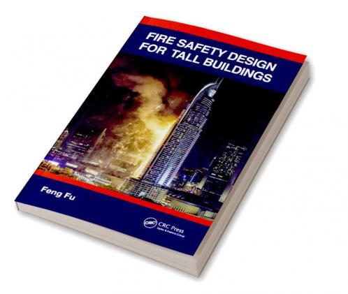 Fire Safety Design for Tall Buildings