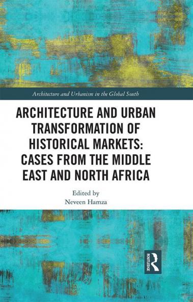 Architecture and Urban Transformation of Historical Markets