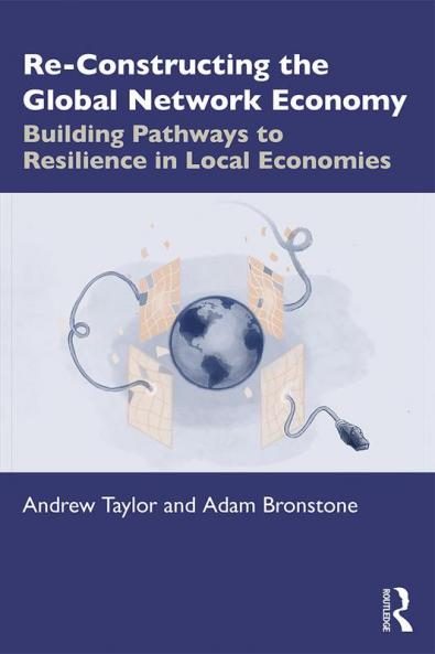 Re-Constructing the Global Network Economy