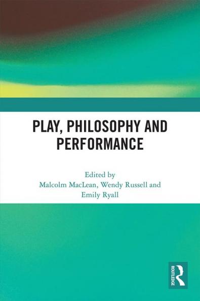 Play Philosophy and Performance