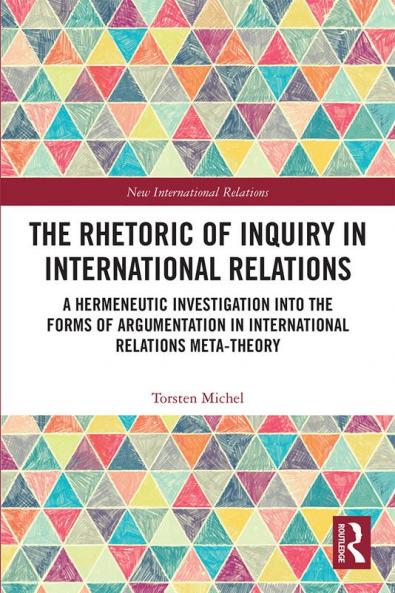 Rhetoric of Inquiry in International Relations