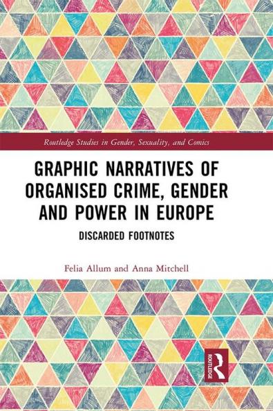Graphic Narratives of Organised Crime Gender and Power in Europe