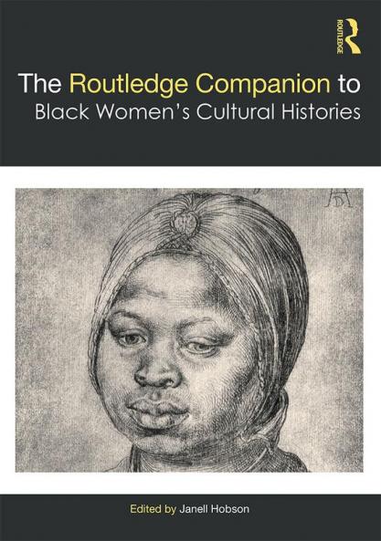 Routledge Companion to Black Women’s Cultural Histories